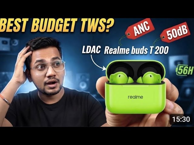 realme Buds T200 Review: LDAC, 32dB ANC & 50H Battery! 🔥 Best TWS Under Budget?