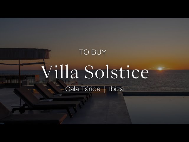 SOLD | Villa Solstice | Video Tour | Luxury Villa With Sea Access | Cala Tarida, Ibiza
