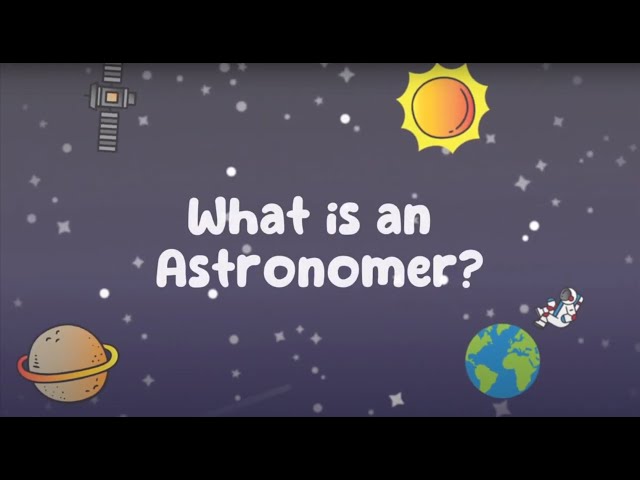 What is an Astronomer?