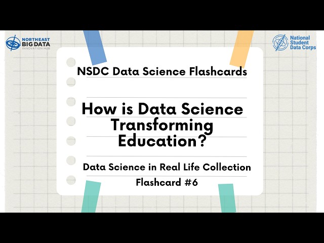Data Science in Real Life Flashcard #6: Data Science in Education
