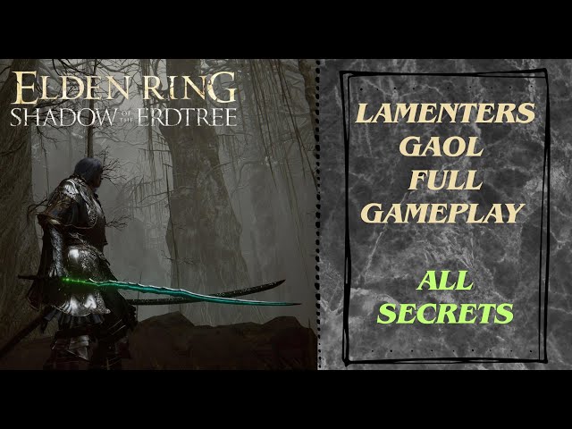Elden Ring - Lamenters Gaol | Full Gameplay | All Secrets #eldenring