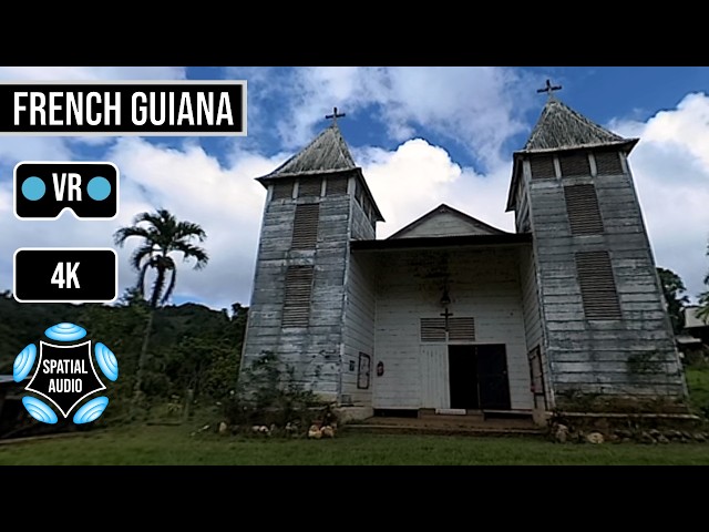 360° VR & Spatial Audio | Saül Church | French Guiana | France