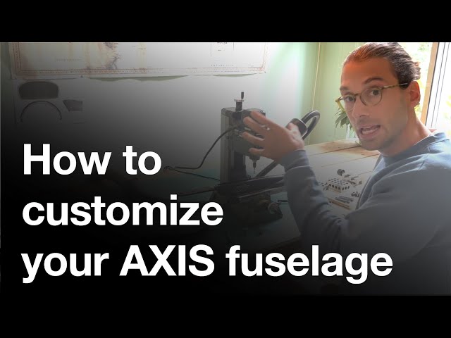How to customize your AXIS fuselage