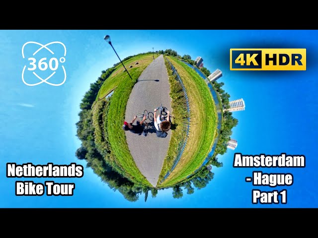 🚴‍♂️8k - 360° Bike Tour Netherlands – Amsterdam to The Hague, Part 1 🌍