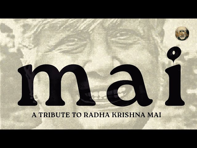 A Tribute to Radhakrishna Mai | The Great Devotees of Sai Baba
