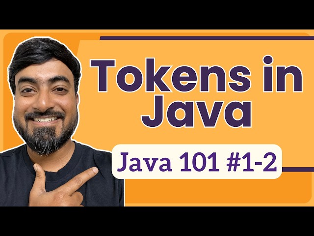 Tokens in Java | Java Tutorial for Beginners | Java 101 [1-2]