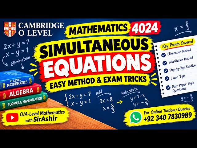 O Level Maths 4024 | Simultaneous Equations | Complete Explanation