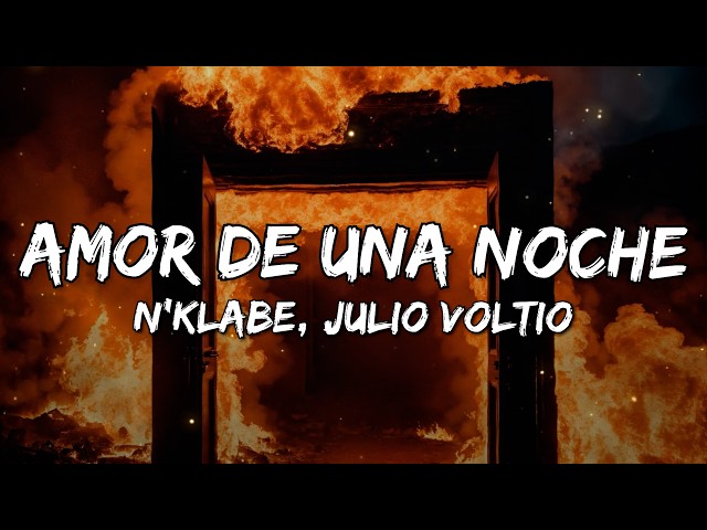 N'Klabe - Amor De Una Noche (Letra/Lyrics) (feat. Julio Voltio) (Remix Version)