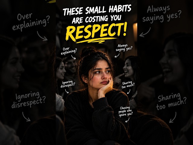 Title  These Small Habits Are Costing You Respect