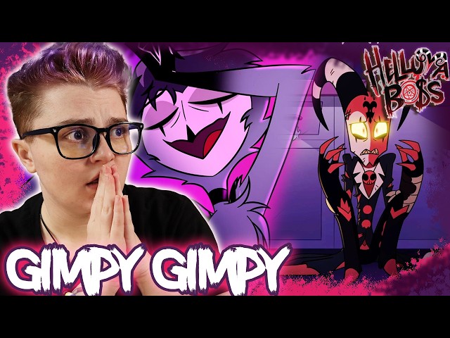 OH NO....~ "GIMPY GIMPY" HELLUVA BOSS S3 Ep3 REACTION
