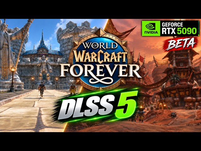 DLSS 5 World of Warcraft FOREVER Beta – RTX 5090 4K