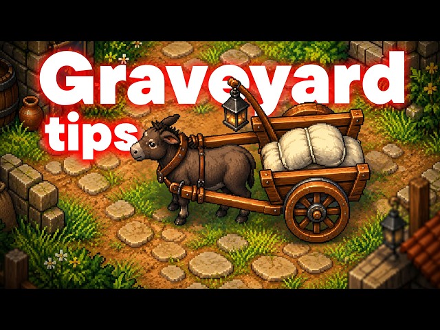 Top 7 Tips the Game Doesn't Explain - Graveyard Keeper 2