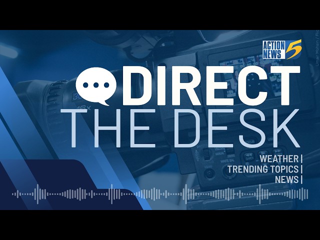 DIRECT THE DESK 🔴💬 Weather, news Q&A with the Action News 5 team