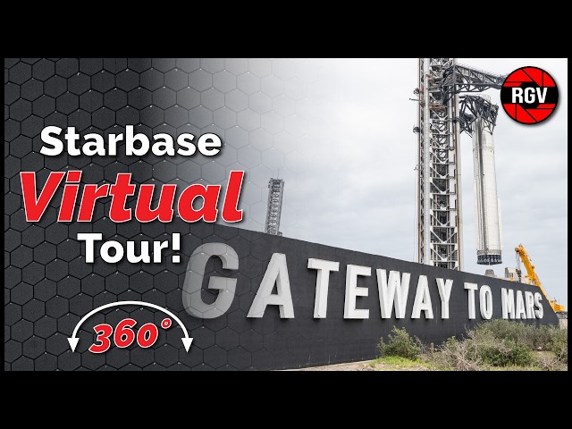 2026 RGV Street View of Starbase in 360