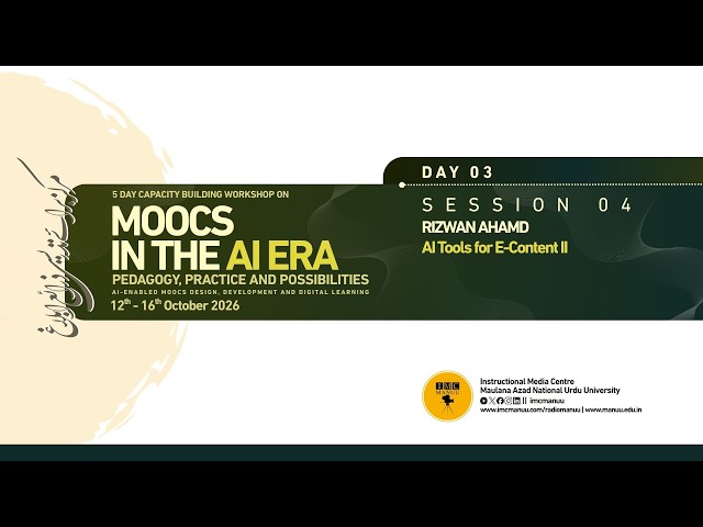 Al Tools for E-Content-Part-2 | Workshop | Day-03 | Session-4 | IMC MANUU