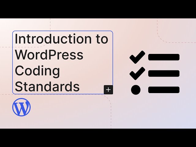 Introduction to WordPress Coding Standards