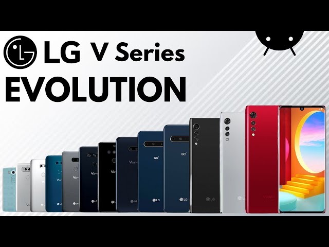 Evolution of LG V series | History of LG