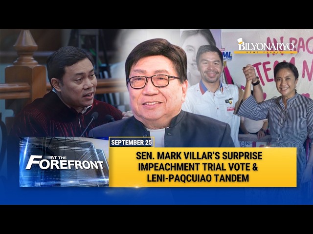 Sen. Mark Villar’s surprise impeachment trial vote & Leni-Paqcuiao Tandem | Lito Banayo