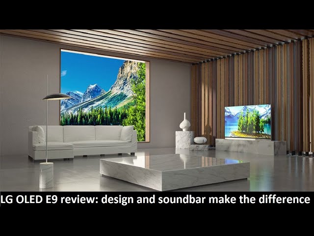 LG OLED E9 review: design and soundbar make the difference