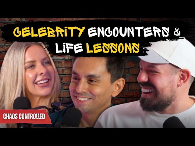 Celebrity Encounters & Life Lessons | Chaos Controlled Podcast
