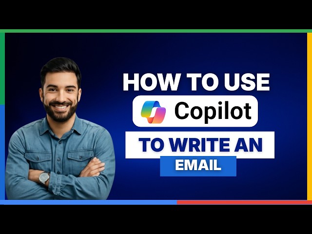[2026 Full Guide]  How to use Copilot to write an email