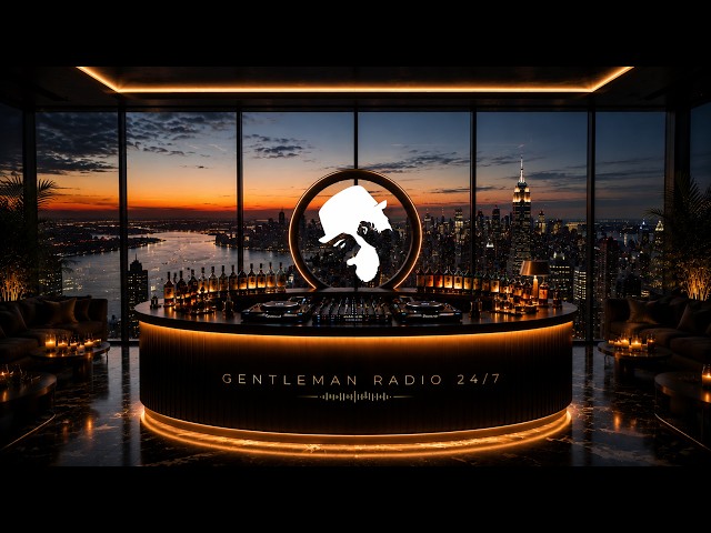 Gentleman Radio | Deep House • Chillout • Lounge Music 24/7