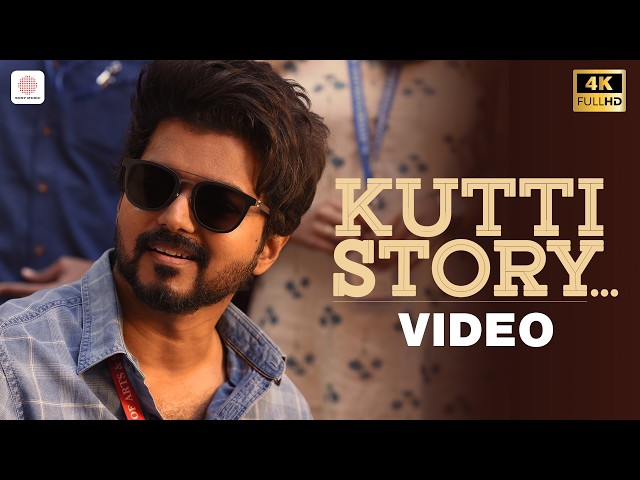 Master - Kutti Story Video | Thalapathy Vijay | Anirudh Ravichander | Lokesh Kanagaraj