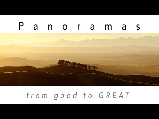 Panorama Photography - What Separates Good From Great