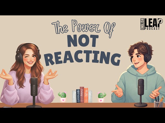 English Podcast For Easy English Conversation | The Power Of Not Reacting | Learn English Fast