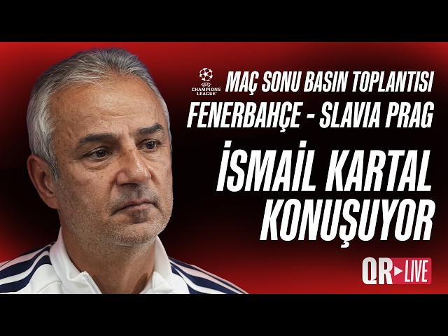 İSMAİL KARTAL PRESS CONFERENCE | FENERBAHÇE - SLAVIA PRAGUE | QR Live Stream
