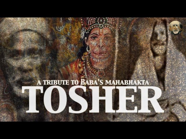 A Tribute to Tosher | Sai Baba's Mahabhaktas