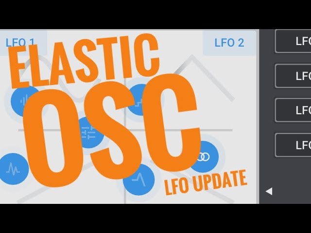 Cool New Elastic Osc LFO Update Explained! (MI Plaits for iPad, iPhone, Android)