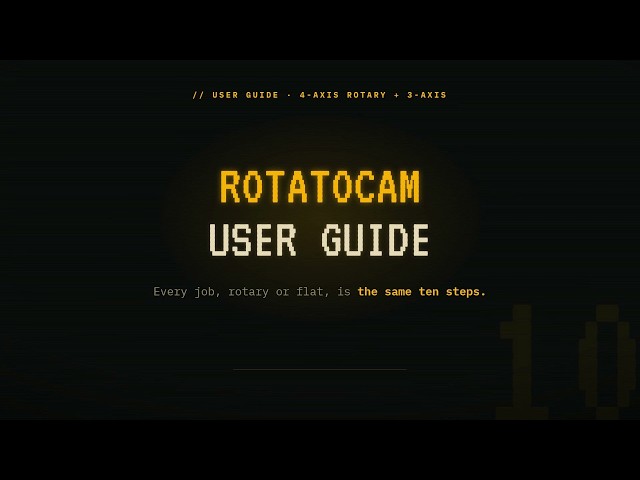 Rotary CNC CAM Made Simple: The RotatoCAM Walkthrough