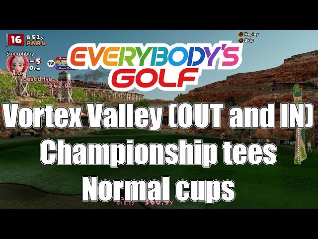 Everybody's Golf (2017) PS4 - Vortex Valley (OUT and IN) Championship tees, Normal cups
