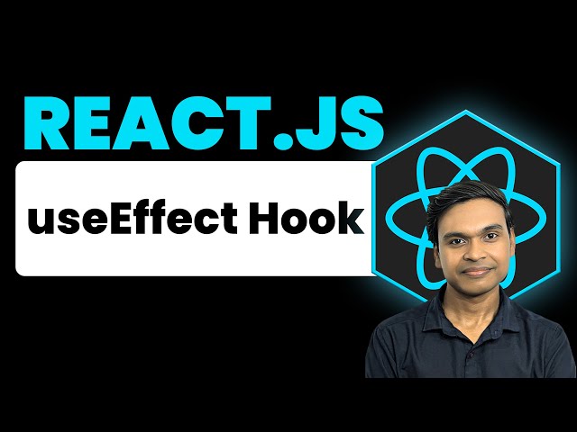 useEffect Hook in React Js | React.JS 19 Complete Course in Hindi 2026 | #10