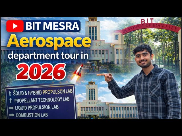 Aerospace Engineering at BIT MESRA || 🔥 Full Department Tour 2026 ! Detailed campus tour !!