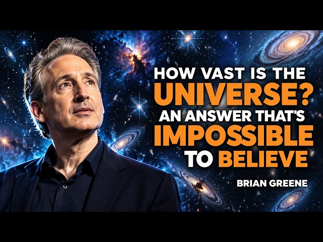 The Brutal Reality of How Huge the Universe Actually Is | Brian Greene Explains