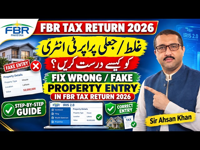 How to Fix Wrong / Fake Property Entry in FBR Tax Return 2026 | Remove Unknown Assets in IRIS