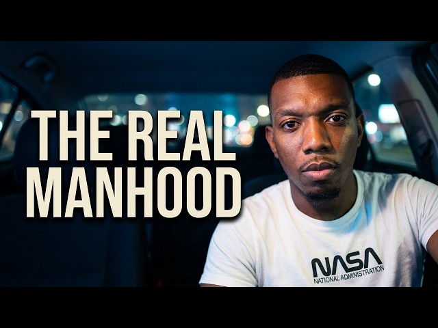 manhood: the mindset that changed everything