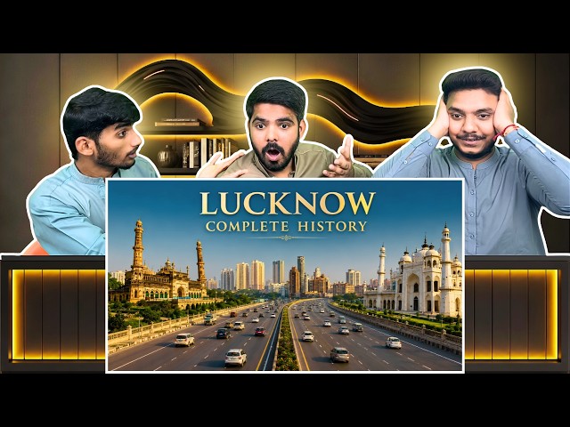 Reaction On Lucknow Complete History Documentary Travel To Lucknow & Lucknow Vlog Pakistani Reaction