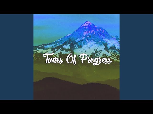 Tunes of Progress