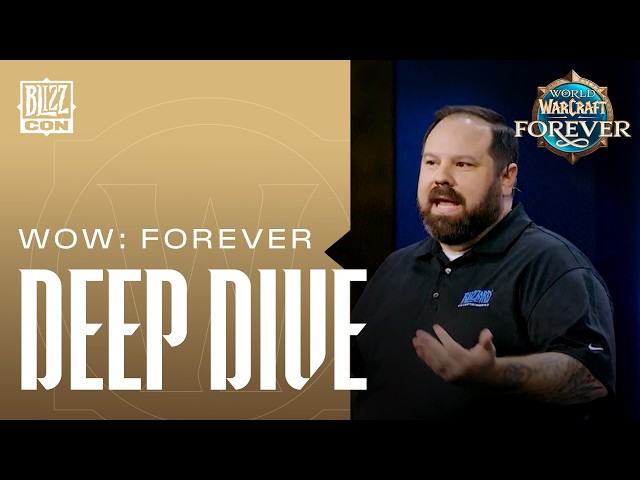 World of Warcraft: Forever - Deep Dive | BlizzCon 2026