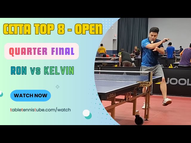 Ron [2250] vs Kelvin [1707] - Quarter Final - CCTTA Top 8 OPEN - Oct 2025