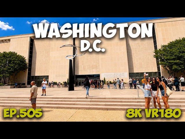 Ep.505 The Heart of American Memory: A Walk Past the National Museum of History 8K VR180 3D Travel