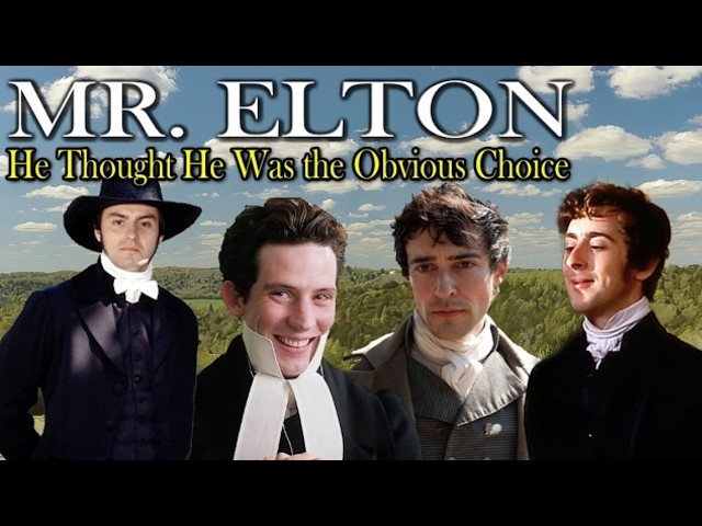 Mr  Elton | A Perfect Misreading in Jane Austen’s Emma