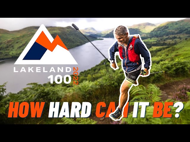 Montane Lakeland 100 Documentary | How Hard Can It Be?