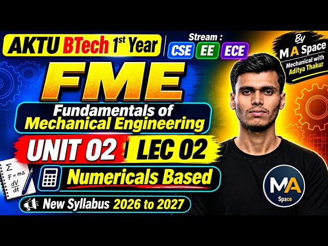 U 2 L 3 || FME - Fundamentals of Mechanical Engineering | AKTU New Syllabus 2026–27
