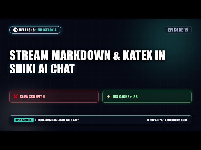 Stream Markdown & KaTeX in Next.js: Shiki AI Chat