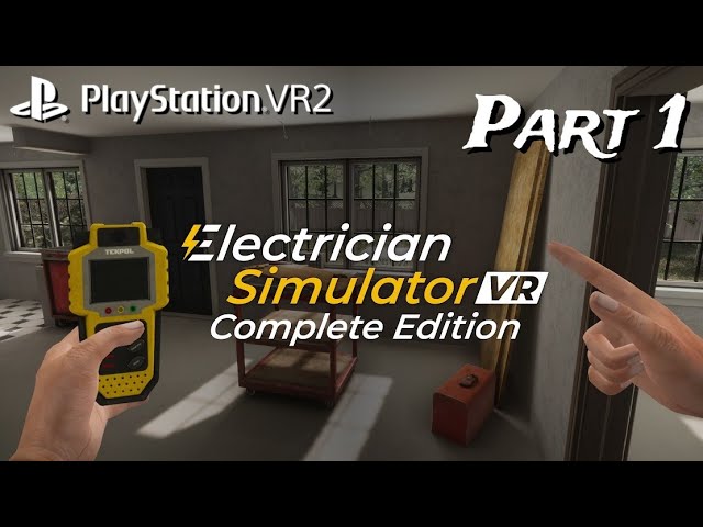 Electrician Simulator VR Part 1 on PS VR2