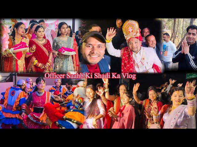 Wedding of Our Respected Development Officer 👮 In Almora #weddingvlog
